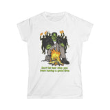 Don't Let Fear Stop You From Having A Good Time - Women's T-Shirt