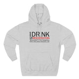 I Drink In Moderation - Hoodie