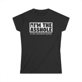 I'm The Asshole In The Comments Section - Women's T-Shirt