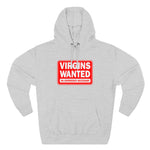 Virgins Wanted No Experience Necessary - Hoodie