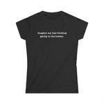 Imagine My Hair Blowing Gently In The Breeze. - Women's T-Shirt