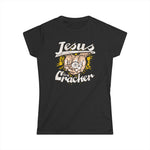 Jesus Is A Cracker - Women's T-Shirt