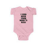 I Can Kick Your Baby's Ass - Baby Onesie