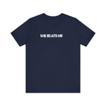 She Beats Me - Men's T-Shirt