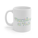 Masculine As Fuck - Mug