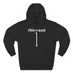 #Blessed - Hoodie