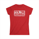 I'm The Asshole In The Comments Section - Women's T-Shirt