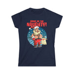 Bring Me The Naughty - Women's T-Shirt