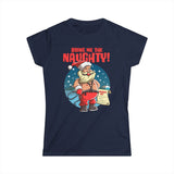 Bring Me The Naughty - Women's T-Shirt