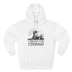 I Surfed The Tsunami - Hoodie