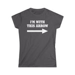 I'm With This Arrow - Women's T-Shirt