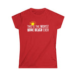 This Is The Worst Nude Beach Ever - Women's T-Shirt