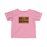 Will Cry For Boobs -  Baby T-Shirt