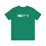 Fuck Y**! - Men's T-Shirt