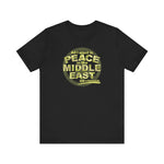 All I Want Is Peace In The Middle East (And A Blowjob) - Men's T-Shirt