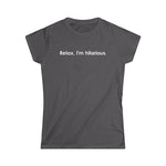 Relax I'm Hilarious - Women's T-Shirt