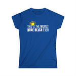 This Is The Worst Nude Beach Ever - Women's T-Shirt