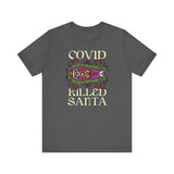 Covid Killed Santa - Men's T-Shirt