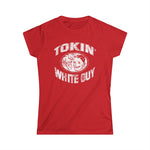 Tokin' White Guy - Women's T-Shirt