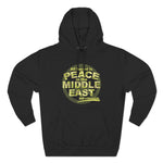 All I Want Is Peace In The Middle East (And A Blowjob) - Hoodie