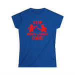 Stop Midget On Midget Crime - Women's T-Shirt