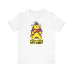 Bitch Betta Have My Hunny - Men's T-Shirt