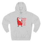 Santa Rubbed Your Toothbrush On His Balls - Hoodie