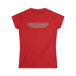 I Meet Or Exceed Expectations - Women's T-Shirt