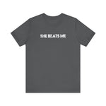 She Beats Me - Men's T-Shirt