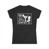 Good For 1 Free Lap Dance - Women's T-Shirt