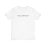 Women Are Like Parking Spots. They're Whores And Liars. - Men's T-Shirt