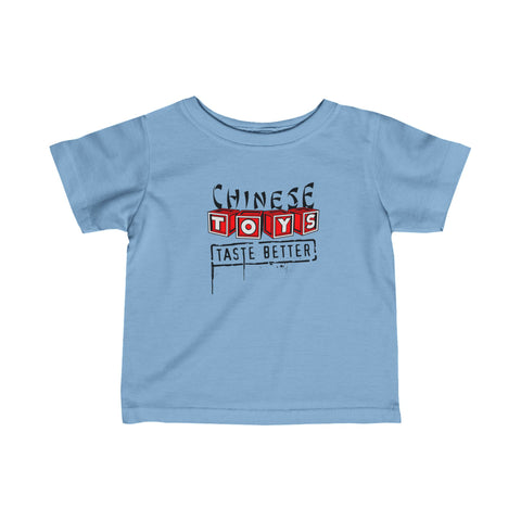 Chinese Toys Taste Better -  Baby T-Shirt