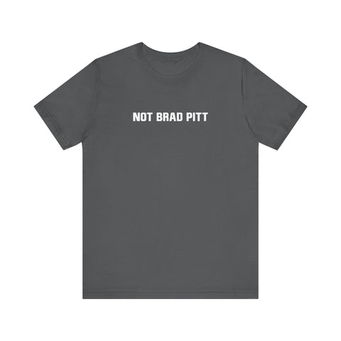 Not Brad Pitt - Men's T-Shirt