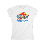 Blue Trash - Women's T-Shirt