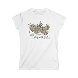 I Still Play With Dolls - Women's T-Shirt