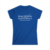 Make A Wish Participant Please Jump Up And Down - Women's T-Shirt