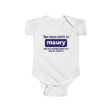 Two More Visits To Maury (Baby Shirt) - Baby Onesie