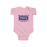 Two More Visits To Maury (Baby Shirt) - Baby Onesie