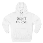 Don't Curse - Hoodie