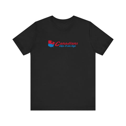Canadians Like It On Top - Guys Tee