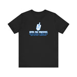 Spin My Dreidel (And By Dreidel I Mean Cock And By Spin I Mean Suck - Men's T-Shirt