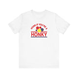 Honk If You're A Honky - Men's T-Shirt