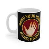 Wash Your Hands #Cheetovirus - Mug