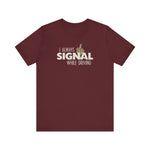 I Always Signal While Driving - Men's T-Shirt