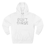 Don't Curse - Hoodie