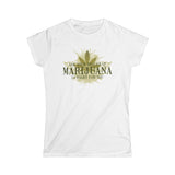 Ask Your Dealer If Marijuana Is Right For You - Women's T-Shirt