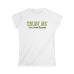 Trust Me- I'm A Beet Farmer - Women's T-Shirt