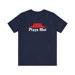 Pizza Slut - Guys Tee