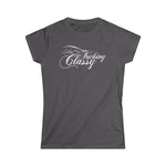 Fucking Classy - Women's T-Shirt