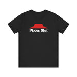 Pizza Slut - Guys Tee